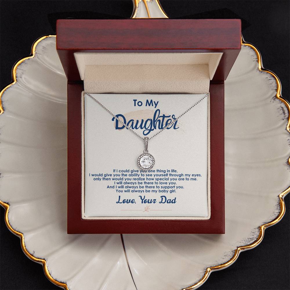 Always Be My Baby Girl - Eternal Hope Necklace - I Got You A Gift