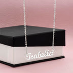 Custom name necklace designed to celebrate meaningful connections, the name on this one is ISABELLA.