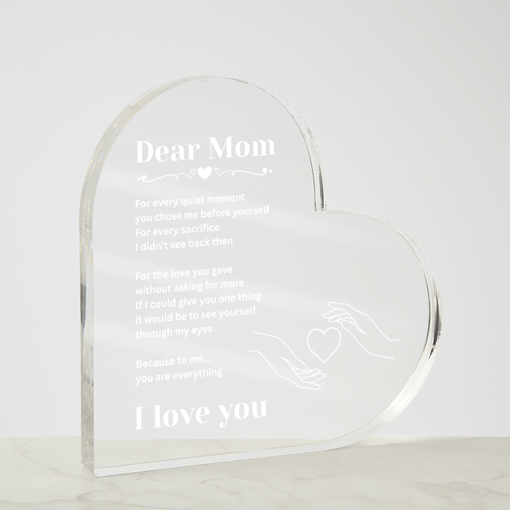 To My Mom Acrylic Heart Gift – A Message She'll Treasure Forever