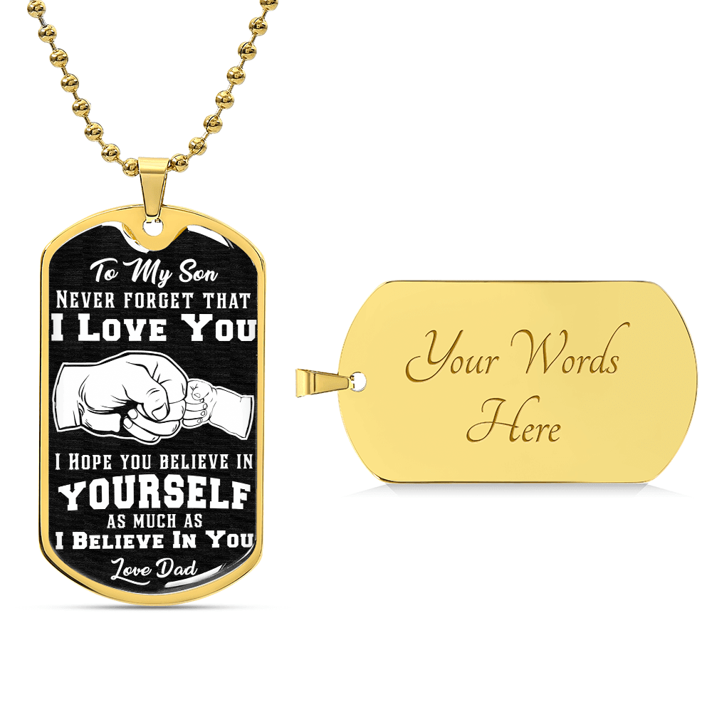 Believe In Yourself - Dog Tag Necklace - I Got You A Gift