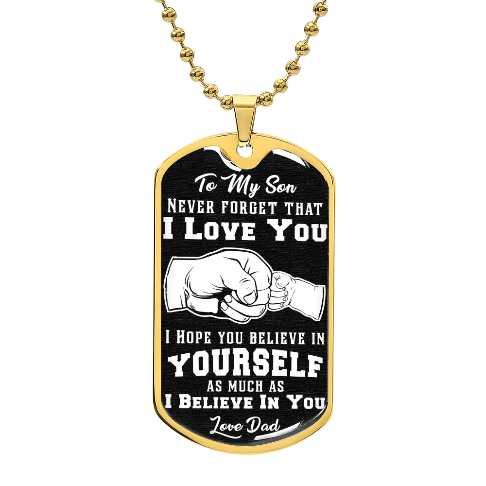 Believe In Yourself - Dog Tag Necklace - I Got You A Gift