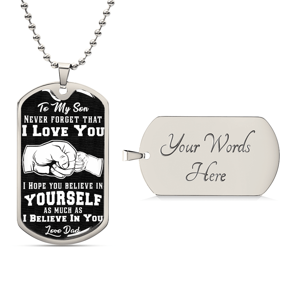 Believe In Yourself - Dog Tag Necklace - I Got You A Gift