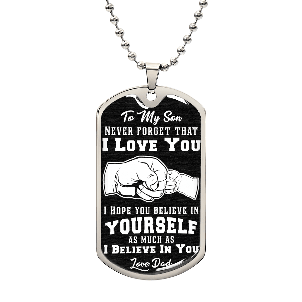 Believe In Yourself - Dog Tag Necklace - I Got You A Gift