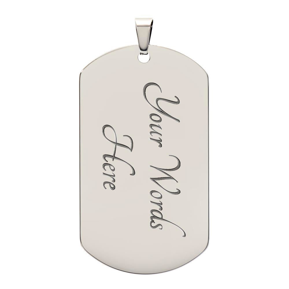 Believe In Yourself - Dog Tag Necklace - I Got You A Gift
