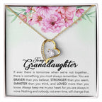 Brave Granddaughter - Forever Love Necklace - I Got You A Gift