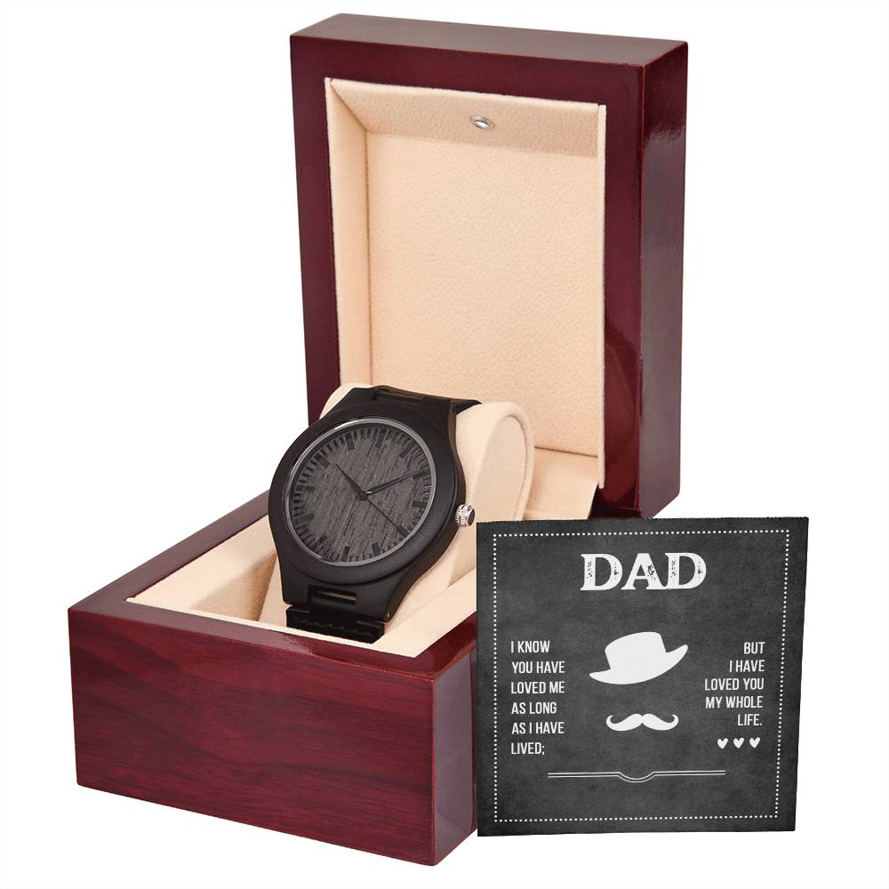 Dad's Love - Wooden Watch - I Got You A Gift