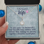 In My Wife's Arms - Eternal Hope Necklace - I Got You A Gift