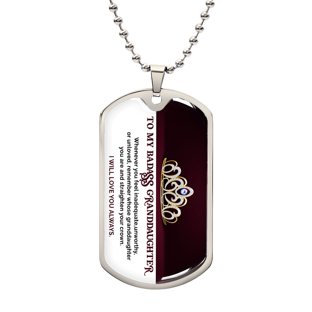 My Badass Granddaughter - Dog Tag Necklace - I Got You A Gift