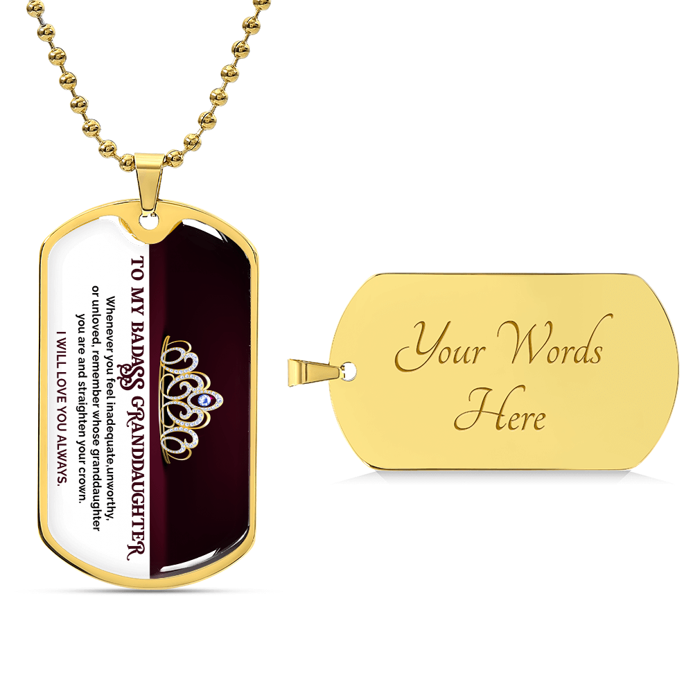 My Badass Granddaughter - Dog Tag Necklace - I Got You A Gift