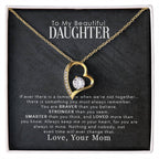 My Beautiful Daughter - Forever Love Necklace - I Got You A Gift