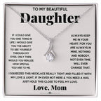 My Daughter My Everything - Alluring Beauty Necklace - I Got You A Gift