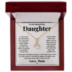 My Daughter My Everything - Alluring Beauty Necklace - I Got You A Gift
