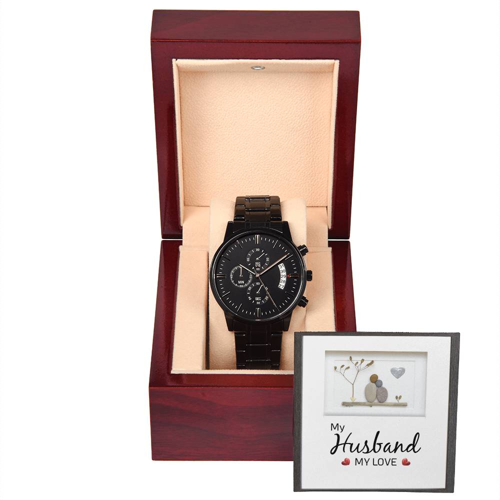 My Husband My Love - Black Chronograph Watch - I Got You A Gift