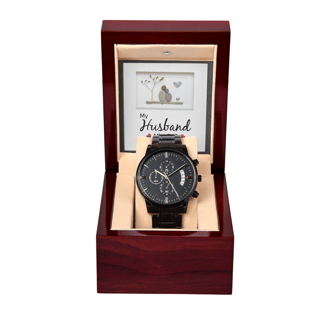 My Husband My Love - Black Chronograph Watch - I Got You A Gift
