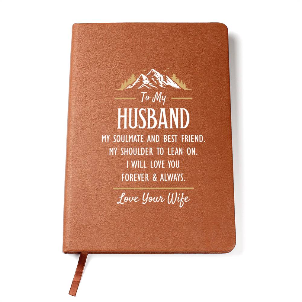 My Soulmate and Best Friend - For Husband - Premium Vegan Leather Journal - I Got You A Gift