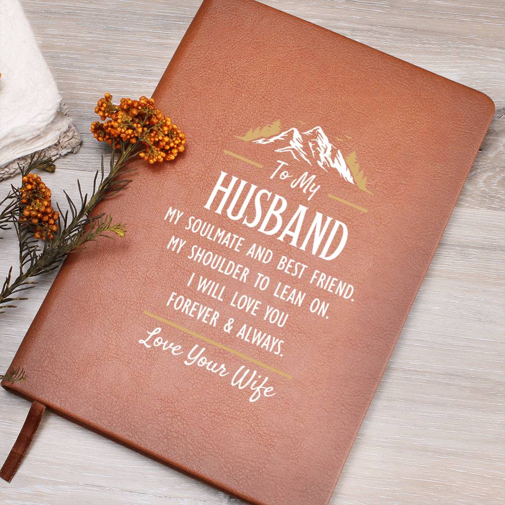 My Soulmate and Best Friend - For Husband - Premium Vegan Leather Journal - I Got You A Gift