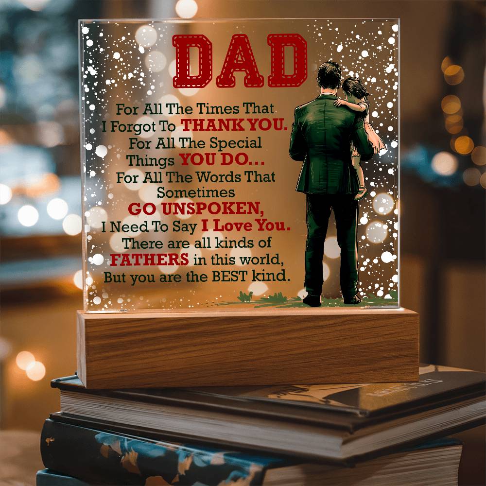 Thank You Dad - Acrylic Square - I Got You A Gift