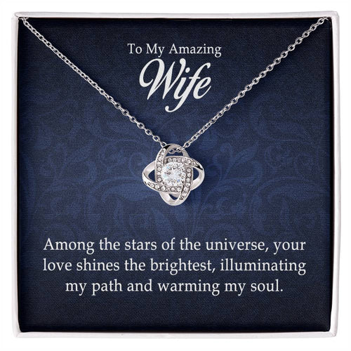 To My Amazing Wife - Love Knot Necklace - I Got You A Gift