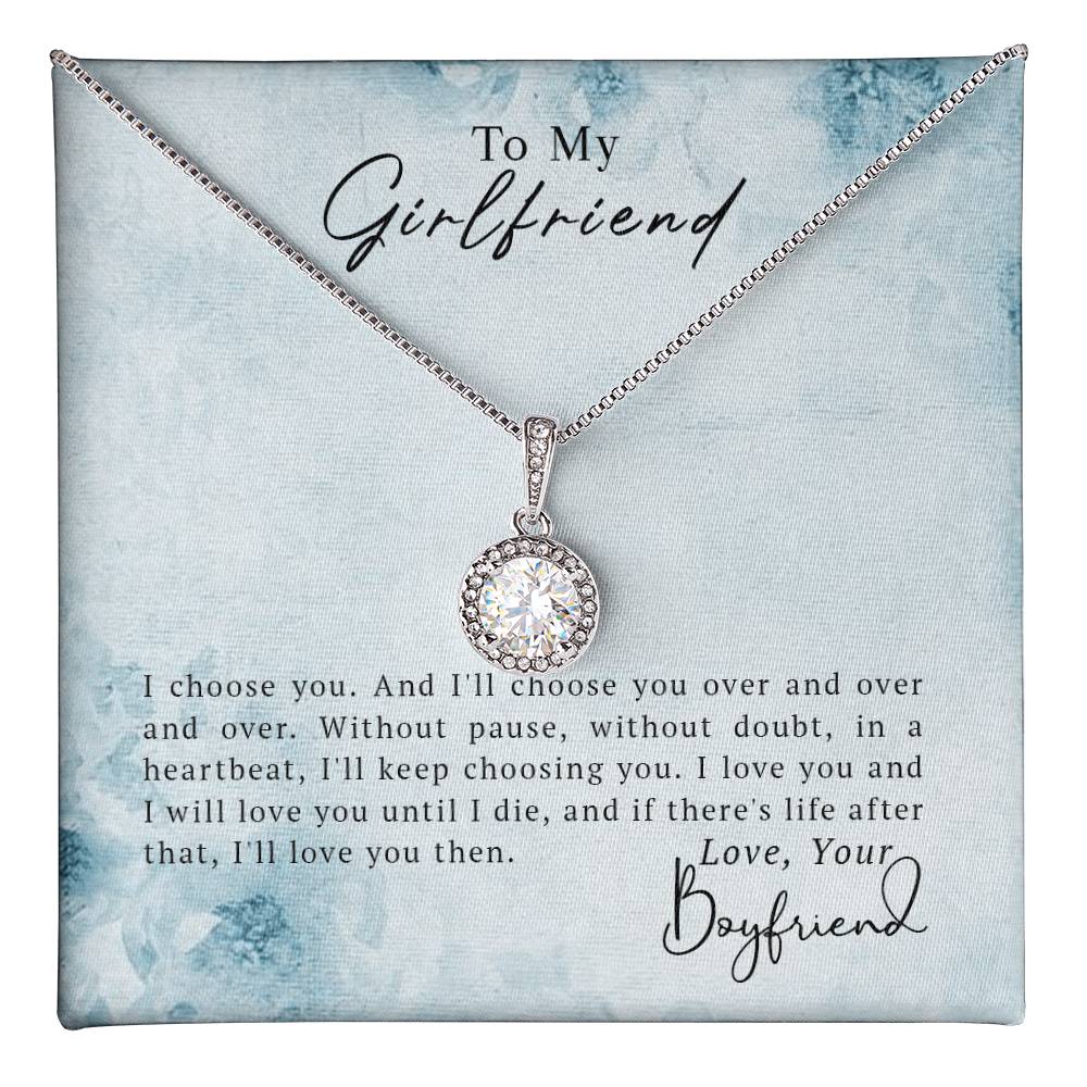 To My Girlfriend - Eternal Hope Necklace - I Got You A Gift