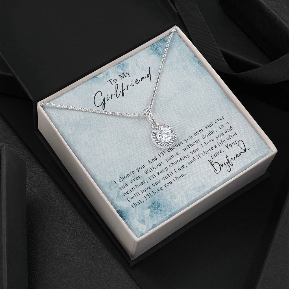 To My Girlfriend - Eternal Hope Necklace - I Got You A Gift