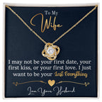 To My Last Everything - Love Knot Necklace - I Got You A Gift