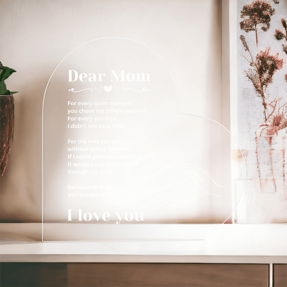 To My Mom Acrylic Heart Gift – A Message She'll Treasure Forever - I Got You A Gift