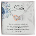 To My Sister - Interlocking Hearts Necklace - I Got You A Gift