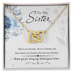 To My Sister - Interlocking Hearts Necklace - I Got You A Gift