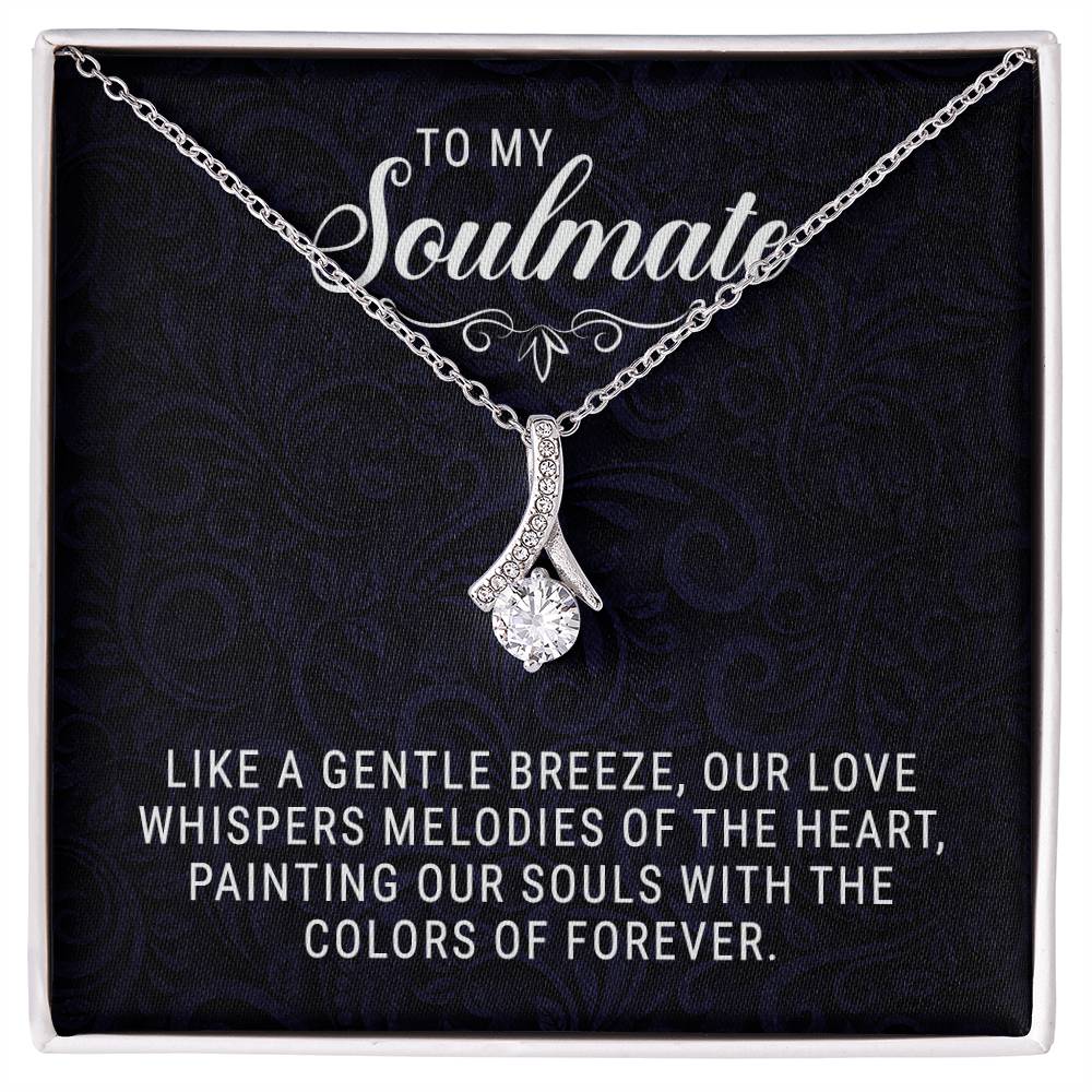 To My Soulmate - Alluring Beauty Necklace - I Got You A Gift