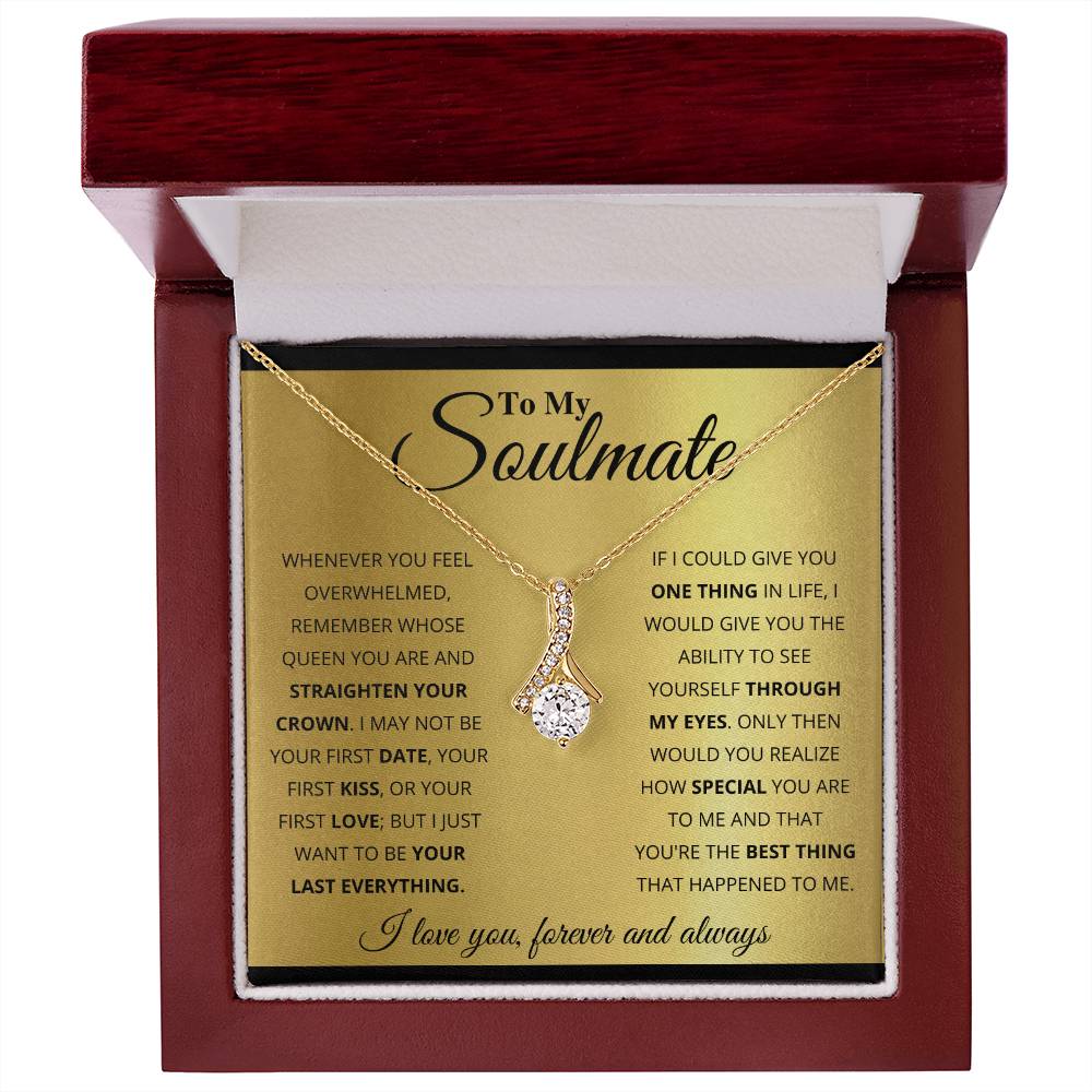To My Soulmate - Alluring Beauty Necklace - I Got You A Gift
