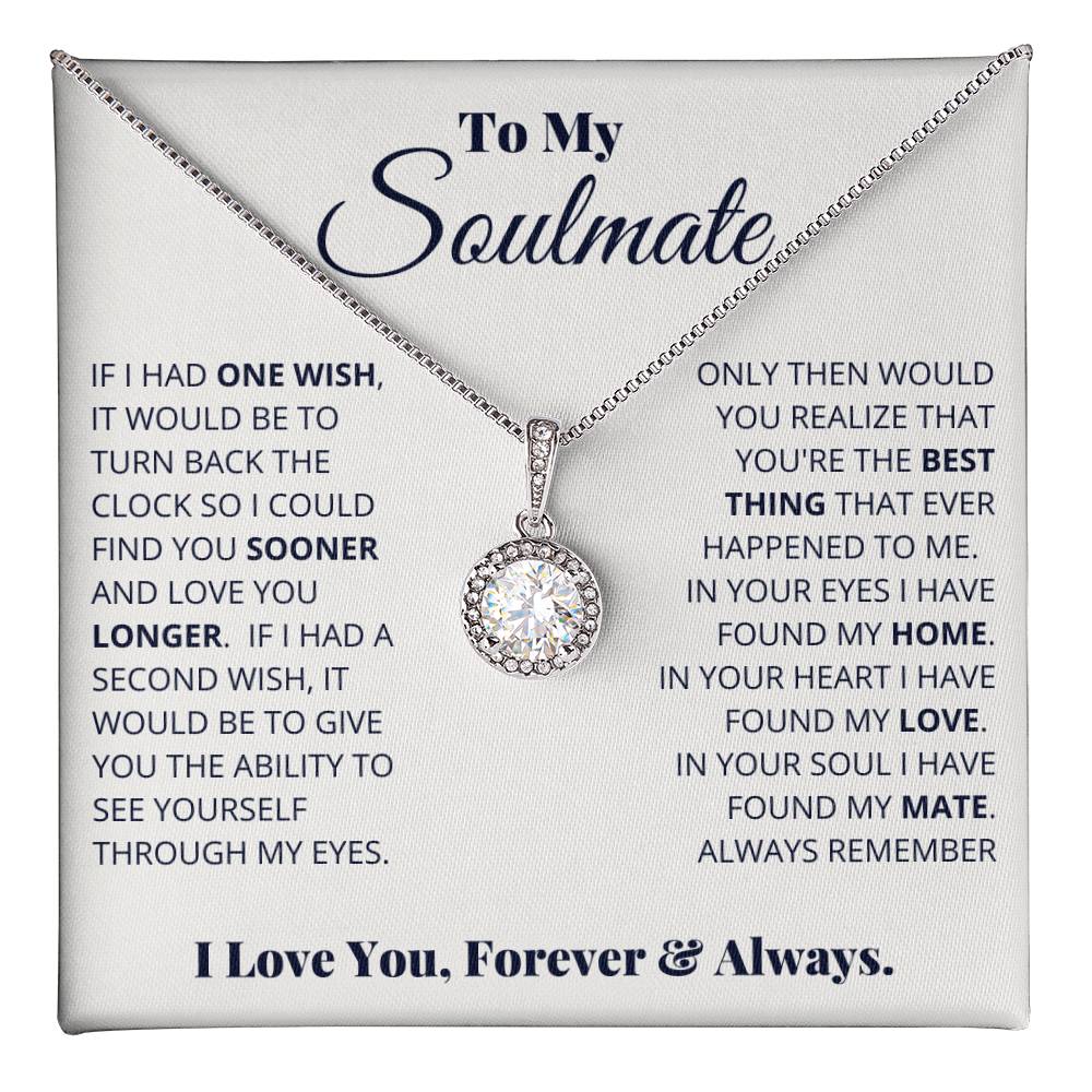 To My Soulmate - Eternal Hope Necklace - I Got You A Gift
