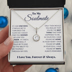 To My Soulmate - Eternal Hope Necklace - I Got You A Gift
