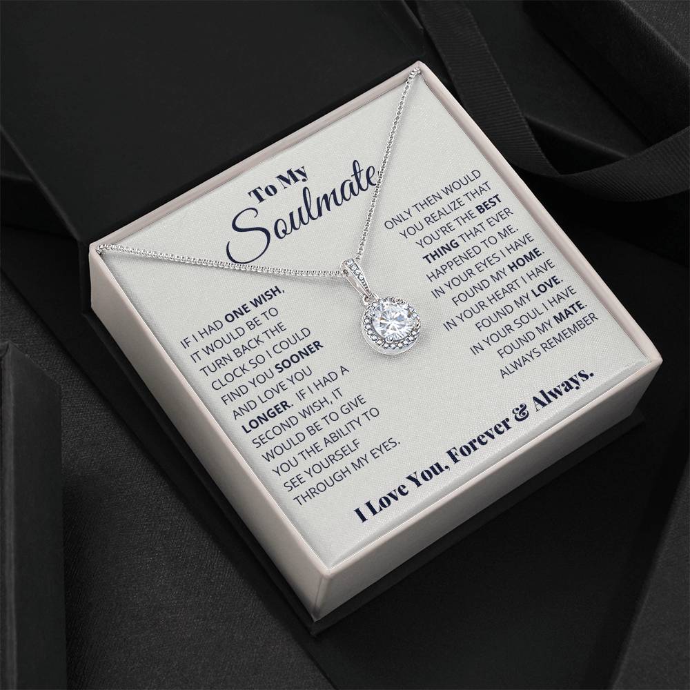 To My Soulmate - Eternal Hope Necklace - I Got You A Gift
