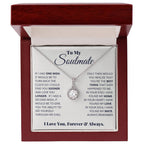 To My Soulmate - Eternal Hope Necklace - I Got You A Gift