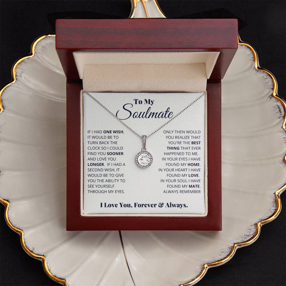 To My Soulmate - Eternal Hope Necklace - I Got You A Gift