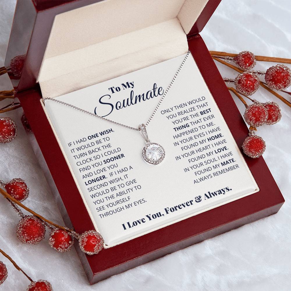 To My Soulmate - Eternal Hope Necklace - I Got You A Gift