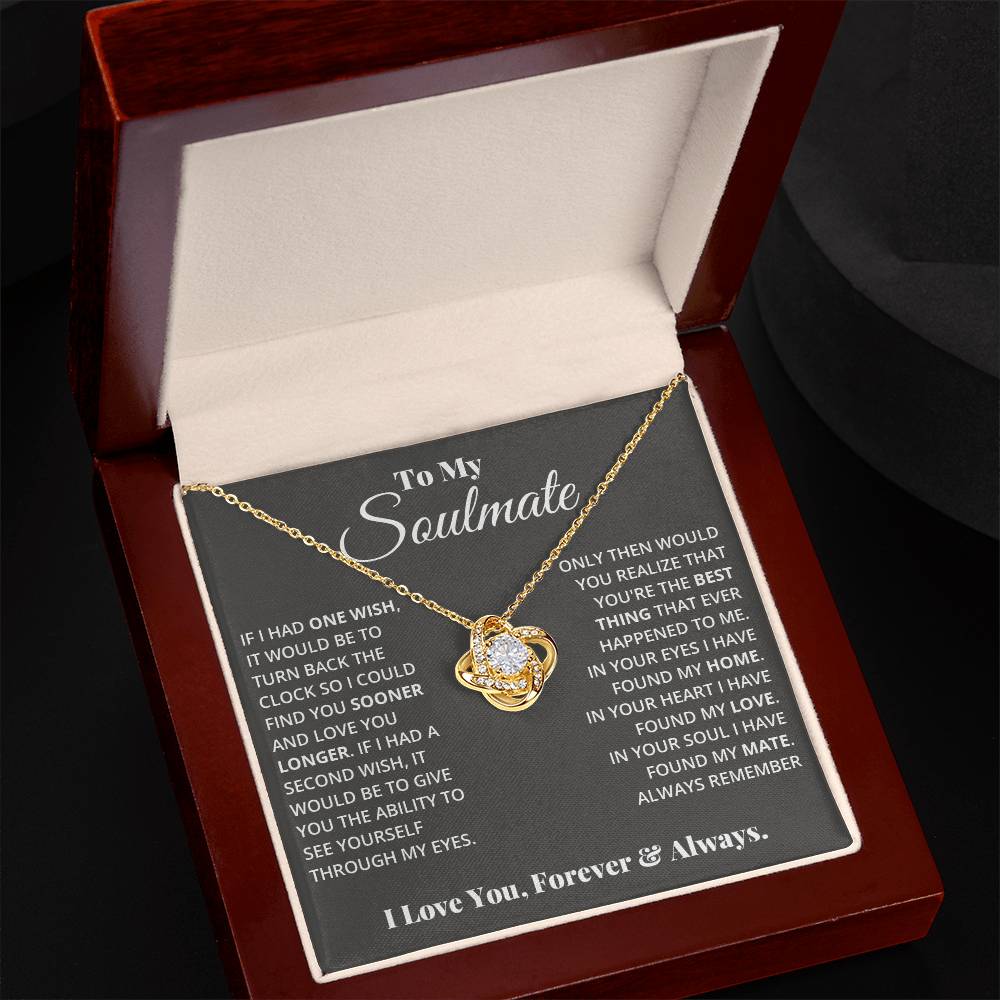 To My Soulmate - Love Knot Necklace - I Got You A Gift