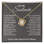 To My Soulmate - Love Knot Necklace - I Got You A Gift