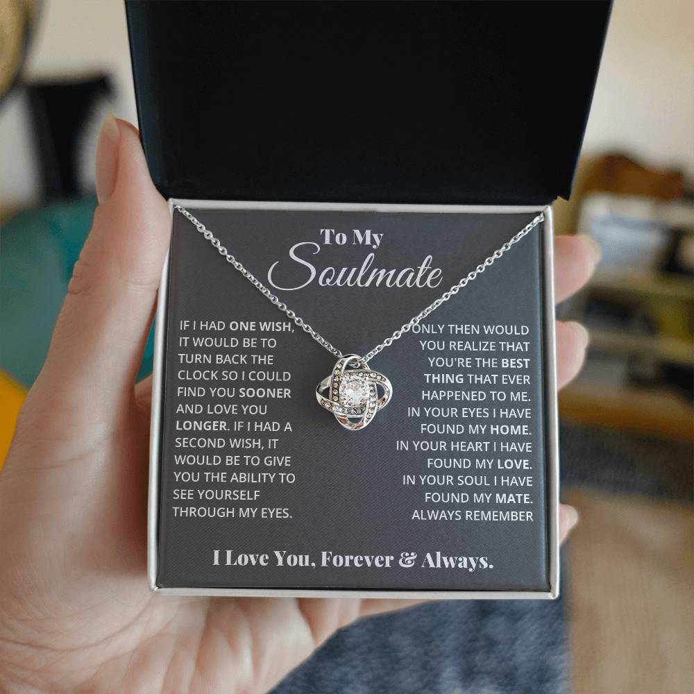 To My Soulmate - Love Knot Necklace - I Got You A Gift