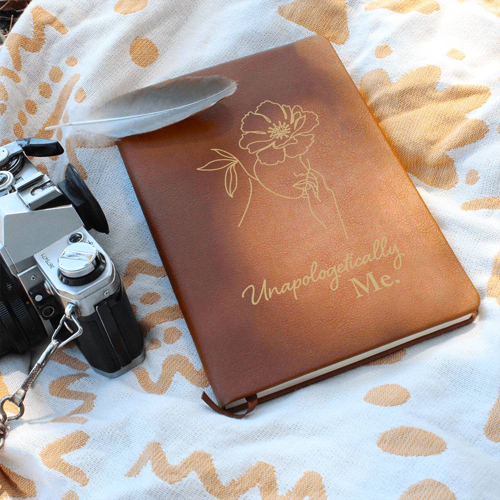 Unapologetically Me - Premium Vegan Leather Journal - I Got You A Gift