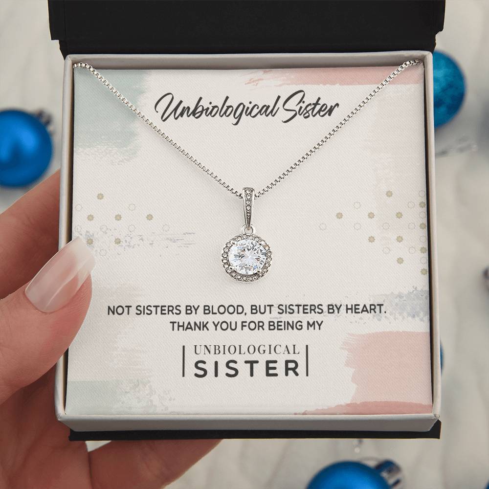 Unbiological Sister - Eternal Hope Necklace - I Got You A Gift