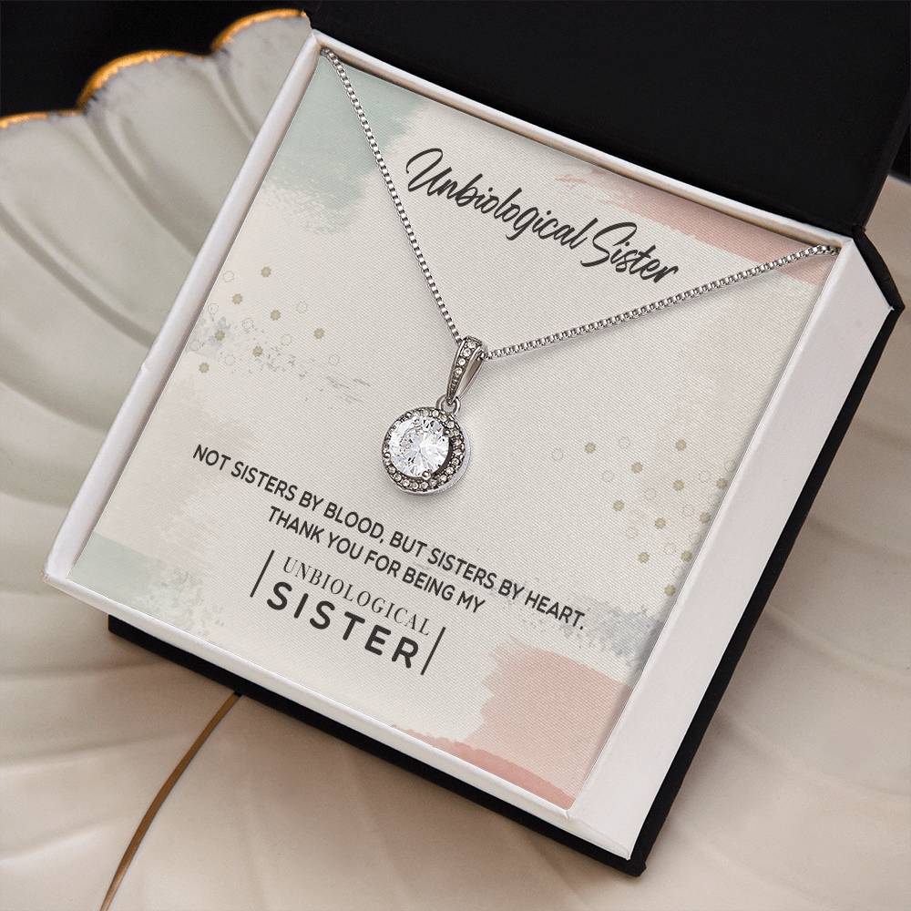 Unbiological Sister - Eternal Hope Necklace - I Got You A Gift