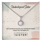 Unbiological Sister - Eternal Hope Necklace - I Got You A Gift