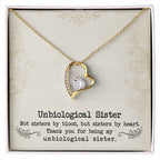 Unbiological Sister - Forever Love Necklace - I Got You A Gift