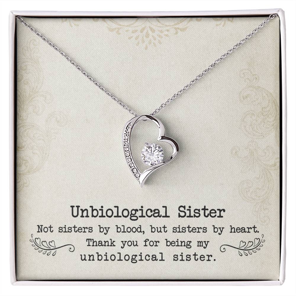 Unbiological Sister - Forever Love Necklace - I Got You A Gift